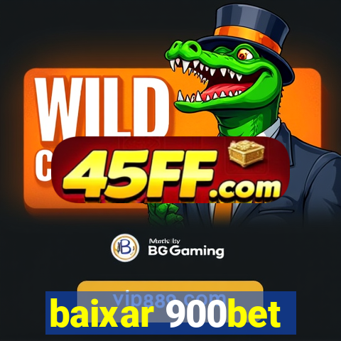baixar 900bet